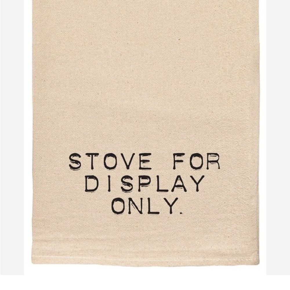“Stove for Display‎ Only” Novelty Gift Kitchen Tea Towel Dish Towel NWT
